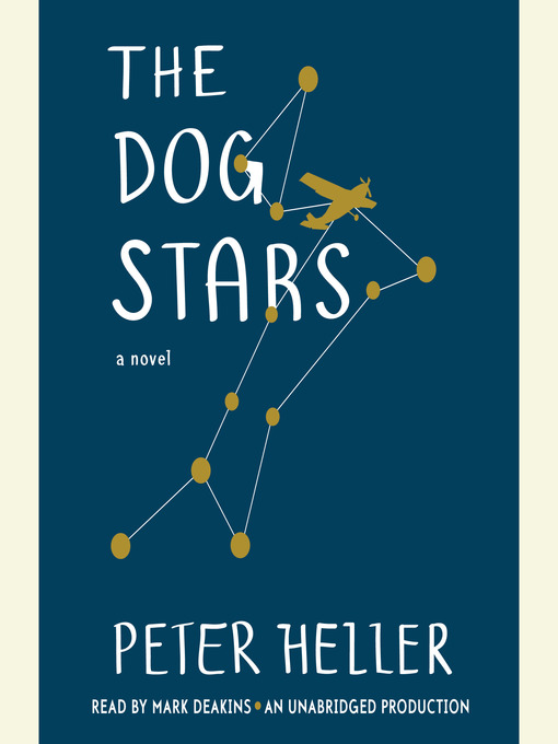Title details for The Dog Stars by Peter Heller - Available
